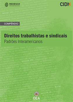 Compndio sobre direitos trabalhistas e sindicais. Padres Interamericanos